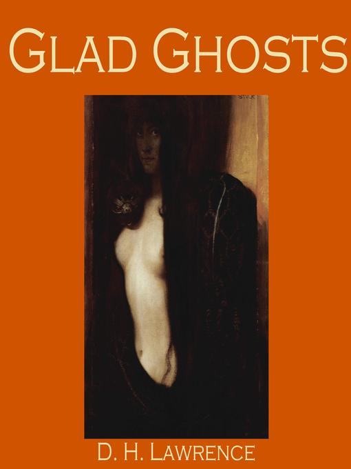 Title details for Glad Ghosts by D. H. Lawrence - Available